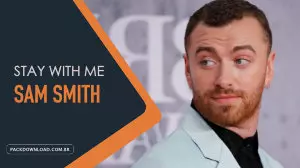 Sam Smith – Stay With Me